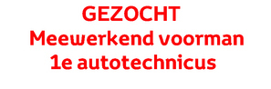Van Ekris zoekt meewerkend voorman 1e autotechnicus